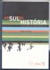 Ao Sul da História (2ª edição)
